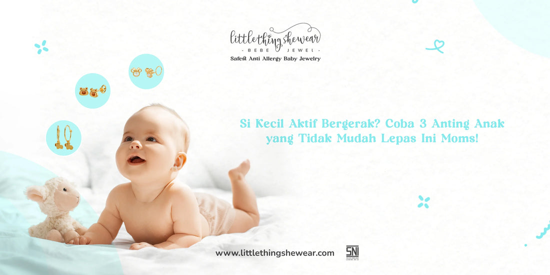 anting anak tidak mudah lepas