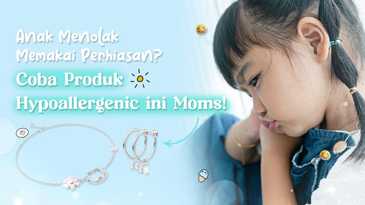 anak menolak memakai perhiasan