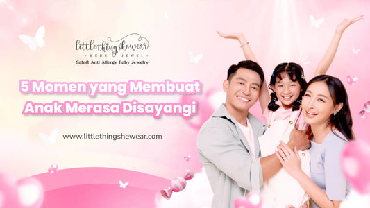 5 Momen yang Membuat Anak Merasa Disayangi