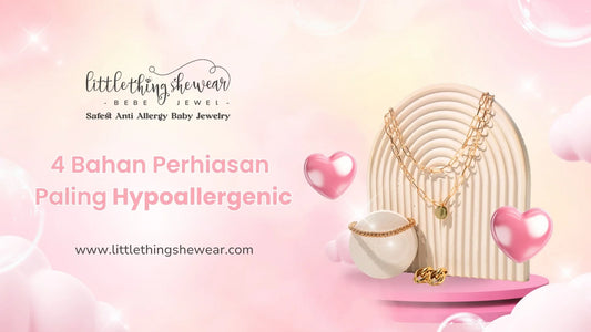 bahan perhiasan hypoallergenic