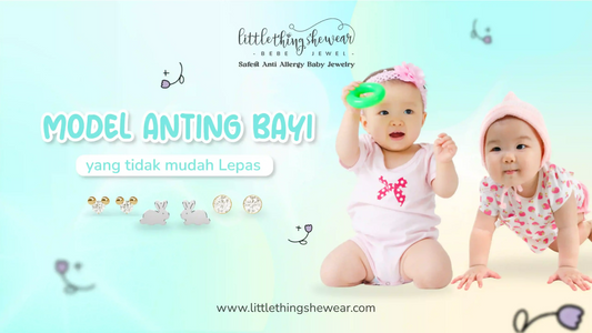 model anting bayi yang tidak mudah lepas
