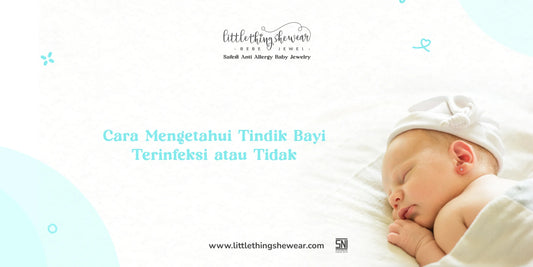 cara mengetahui tindik bayi terinfeksi