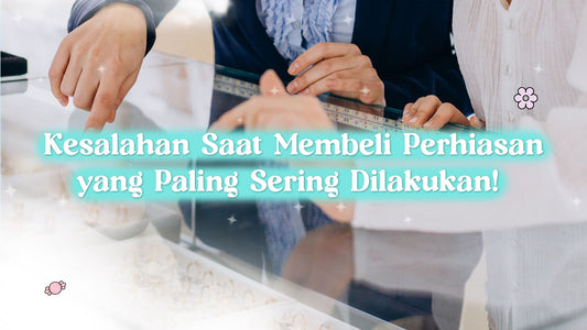 kesalahan saat membeli perhiasan