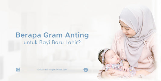 berapa gram anting untuk bayi baru lahir