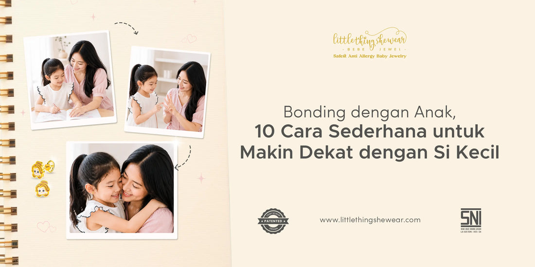 Bonding dengan Anak, 10 Cara Sederhana untuk Makin Dekat dengan Si Kecil