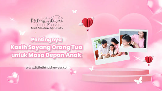 kasih sayang orang tua untuk masa depan anak