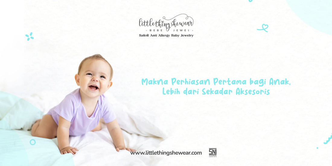 makna perhiasan pertama anak
