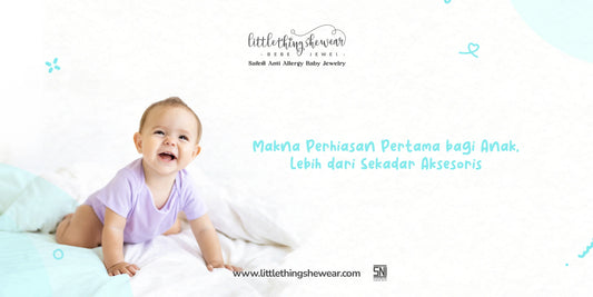 makna perhiasan pertama anak
