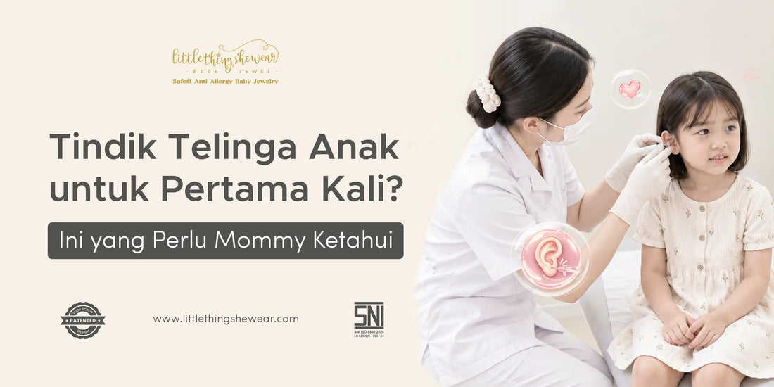Tindik Telinga Anak untuk Pertama Kali? Ini yang Perlu Mommy Ketahui