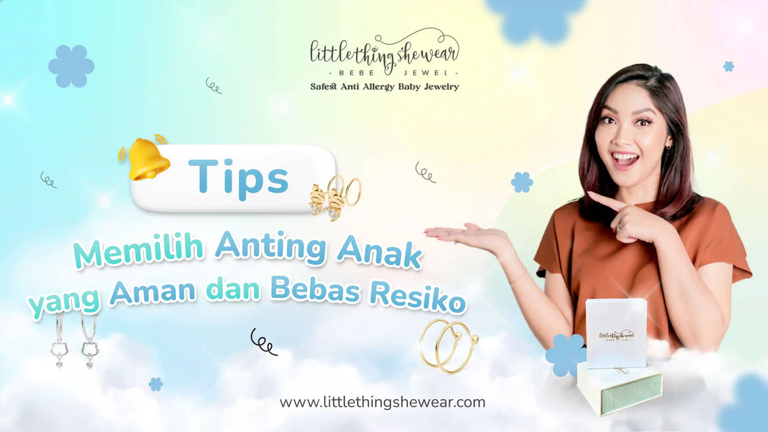 tips memilih anting anak