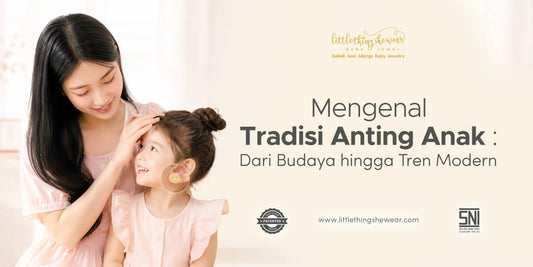 Mengenal Tradisi Anting Anak Perempuan: Dari Budaya hingga Tren Modern